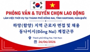 Phỏng vấn tuyển chọn lao động đi làm việc thời vụ tại Hàn Quốc năm 2026 Bước tiến quan trọng trong hợp tác lao động quốc tế giữa Đồng Nai và quận Hamyang